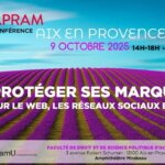 Participation de SSG AVOCATS à la Conférence APRAM du 9 octobre 2025 à Aix en Provence sur le thème « PROTEGER SES MARQUES SUR LE WEB, LES RESEAUX SOCIAUX ET L’IA ».